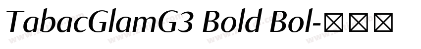 TabacGlamG3 Bold Bol字体转换